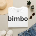 Bimbo Graphic Tee — Minimal Bold Text Feminine Statement Shirt